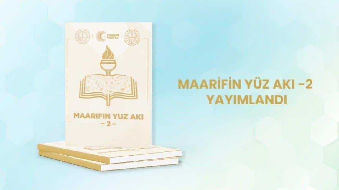 MAARİFİN YÜZ AKI DERGİSİ - 2