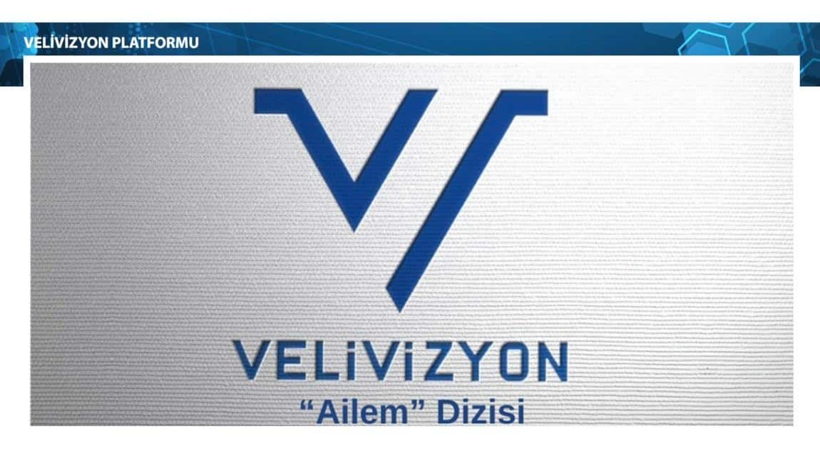 VELİVİZYON - AİLEM DİZİSİ